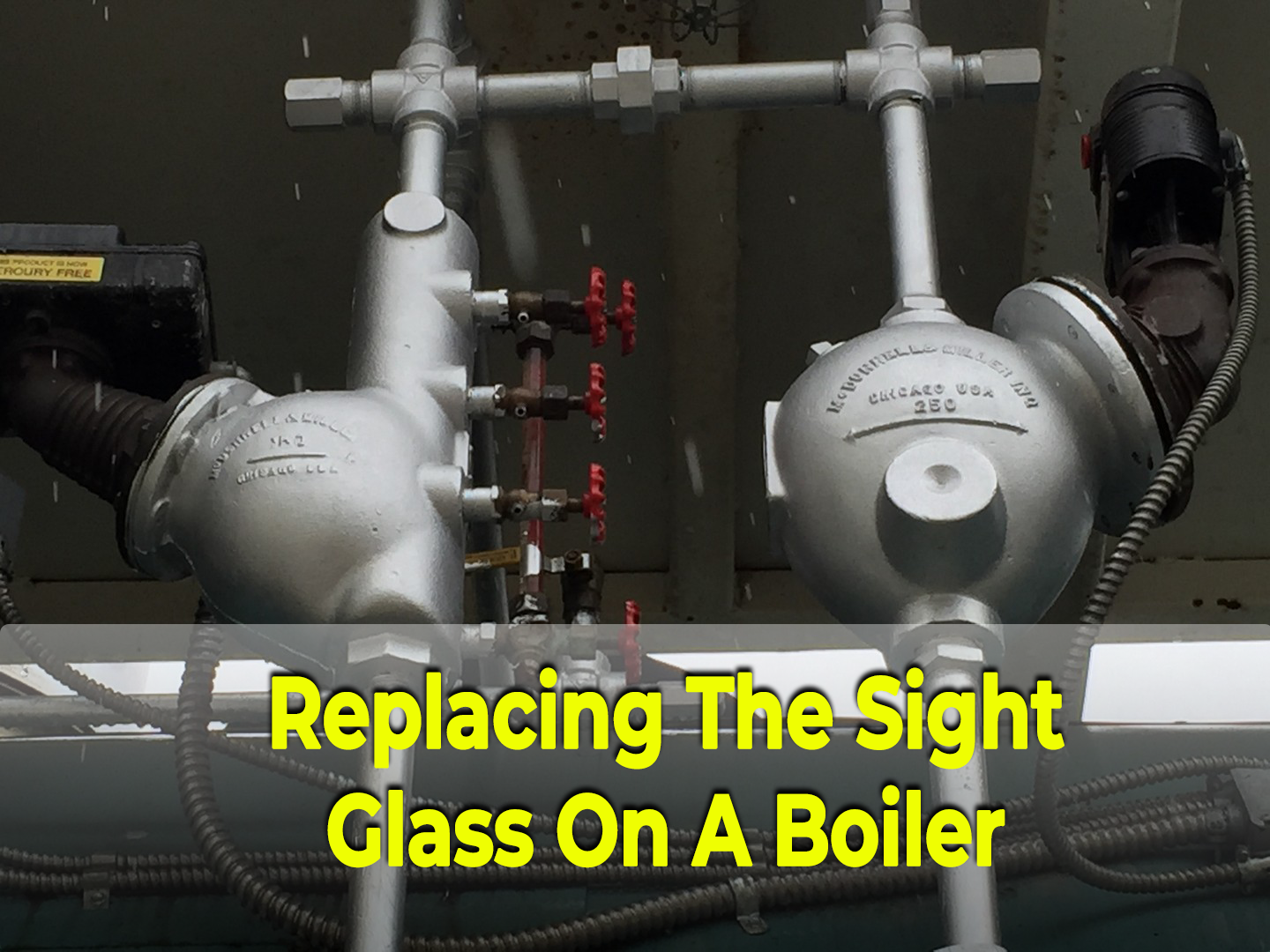 What You Should Know About Your Boiler's Water Level Gage Glass, 2021-02-03